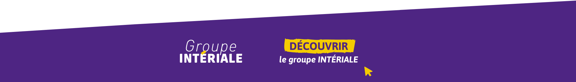 Découvrir le Groupe Intériale